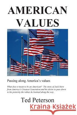 American Values: passing along America's values Hamilton III, Frederick 9781495225109