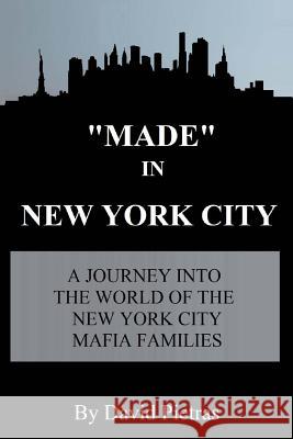 Made in New York City David Pietras 9781495225901 Createspace