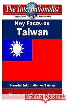 Key Facts on Taiwan: Essential Information on Taiwan Patrick W. Nee 9781495226205 Createspace