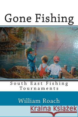 Gone Fishing William Roach 9781495227493