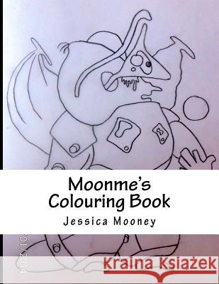 Moonme's Colouring Book Jessica Mooney 9781495230370