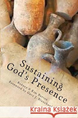 Sustaining God's Presence Rodney Burton 9781495235535