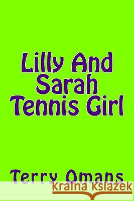 Lilly And Sarah Tennis Girl Omans, Terry 9781495241475