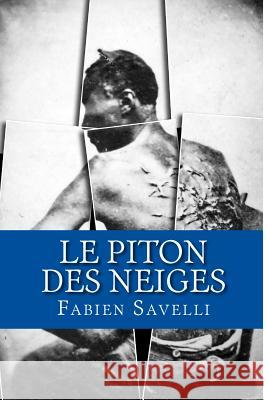 Le Piton Des Neiges Fabien Savelli 9781495251979 Createspace