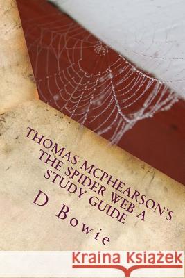 Thomas McPhearson's The Spider Web The Sunday School Guide Bowie, D. F. 9781495254741 Createspace