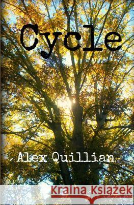 Cycle Alex Quillian 9781495255229 Createspace