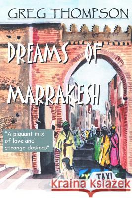 Dreams of Marrakesh: 