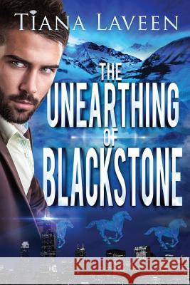 The Unearthing of Blackstone Tiana Laveen 9781495258459