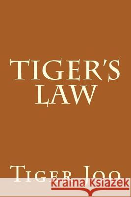 Tiger's Law Tiger Joo 9781495262777