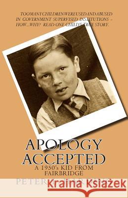 Apology Accepted: A Kid From Fairbridge - 1950's Harding, Peter L. 9781495267307 Createspace