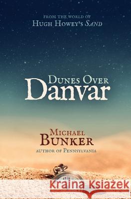 Dunes Over Danvar Michael Bunker 9781495269226