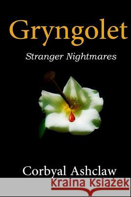 Gryngolet Corbyal Ashclaw 9781495271984 Createspace Independent Publishing Platform