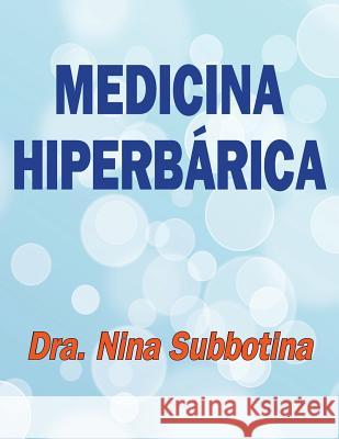 Medicina Hiperbárica Subbotina, Nina 9781495272318 Createspace