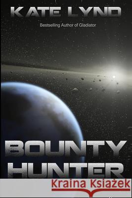 Bounty Hunter Kate Lynd 9781495277078