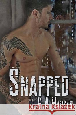 Snapped G. a. Hauser C. J. C. Photography Adrienne Wilder 9781495278907 Createspace