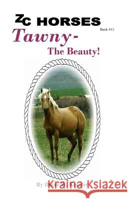 Tawny-The Beauty Diane W. Keaster Deb Page 9781495281099 Createspace