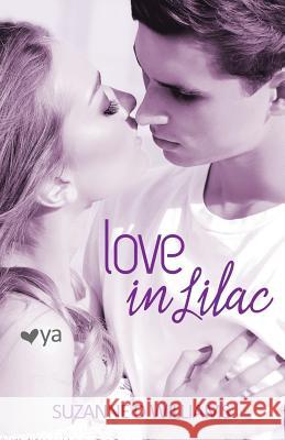 Love In Lilac Williams, Suzanne D. 9781495281150 Createspace