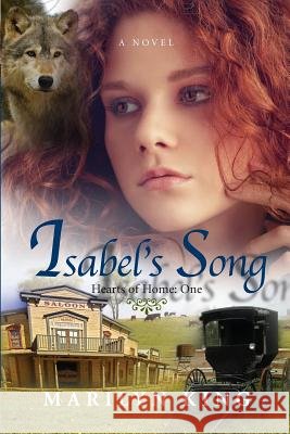 Isabel's Song Marilyn King 9781495283109