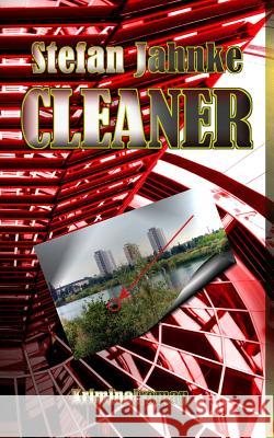 Cleaner Stefan Jahnke 9781495285783 Createspace