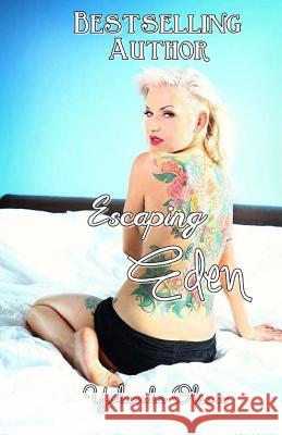 Escaping Eden Yolanda Olson Melissa Cheslog 9781495286223 Createspace
