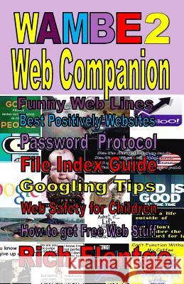 Wambe 2: Web Companion Rich Flentge 9781495288364 Createspace Independent Publishing Platform