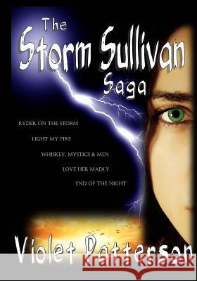 The Storm Sullivan Saga: The Complete Emerald Seer Series Violet Patterson 9781495294648