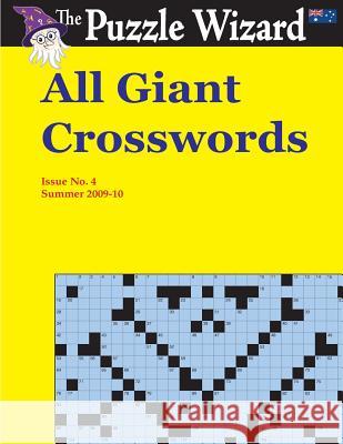 All Giant Crosswords No. 4 The Puzzle Wizard 9781495296383 Createspace