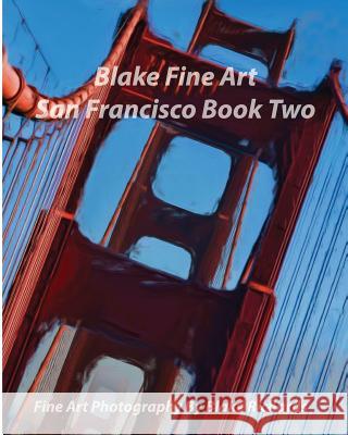 Blake Fine Art San Francisco Book Two: 