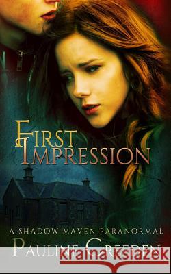 First Impression Pauline Creeden 9781495303944 Createspace