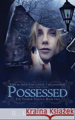 Possessed R. K. Ryals Melissa Ringsted Eden Crane Designs 9781495311208