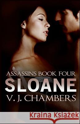 Sloane V. J. Chambers 9781495312687 Createspace