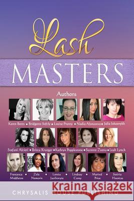 Lash Masters Mrs Louise Prunty 9781495316210 Createspace