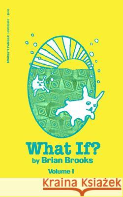 What If? Volume 1 Brian Brooks 9781495317637