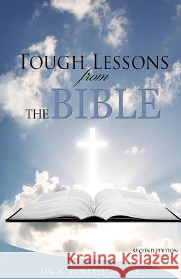 Tough Lessons from the Bible Mack Cordell Moore Illiyana Omareva 9781495318054 Createspace