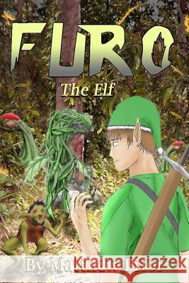 Furo The Elf Prior, Matthew 9781495318931