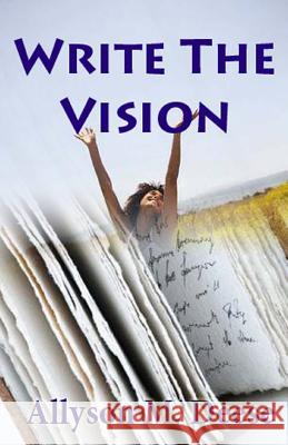 Write The Vision Deese, Allyson M. 9781495330285