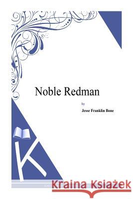 Noble Redman Jesse Franklin Bone 9781495331527