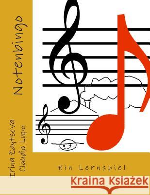 Notenbingo: Ein Lernspiel Claudio Lupo Irina Zaytseva 9781495333637 Createspace