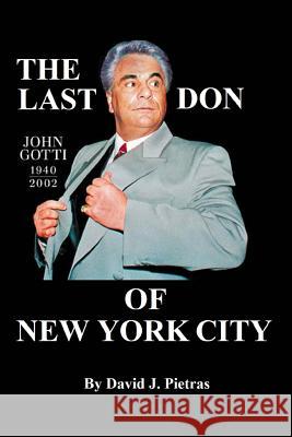 The Last Don of New York City David Pietras 9781495334801 Createspace