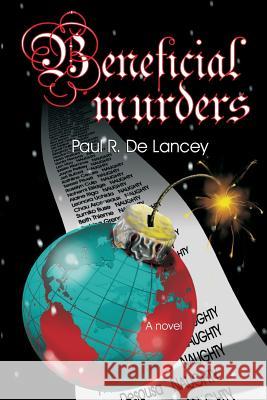 Beneficial Murders Paul R. D 9781495335945 Createspace