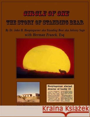 Circle of One: The Story of Standing Bear Dr John H. Hoopingarner Herman D. Franc 9781495336416