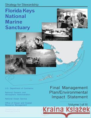 Florida Keys National Marine Sanctuary Volume I of III U. S. Department of Commerce 9781495337505 Createspace