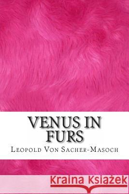 Venus in Furs Leopold Vo 9781495337666 Createspace