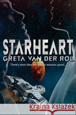 Starheart Greta Van Der Rol 9781495340598 Createspace Independent Publishing Platform