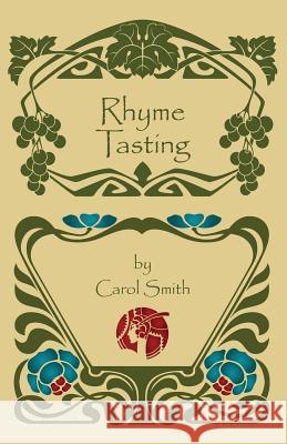 Rhyme Tasting Carol Smith 9781495342394 Createspace