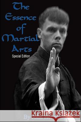 The Essence of Martial Arts: Special Edition Rotiroti, Rocco 9781495343933 Createspace