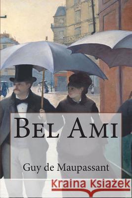 Bel Ami Guy d 9781495349249 Createspace