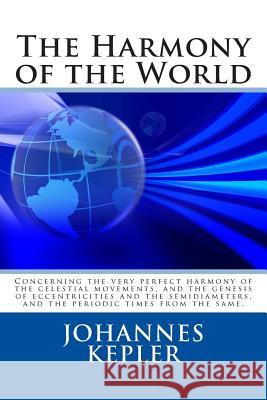 The Harmony of the World Johannes Kepler 9781495359231