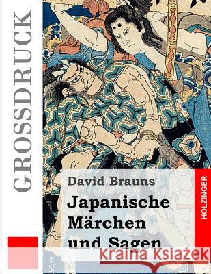 Japanische Märchen und Sagen (Großdruck) Brauns, David 9781495368066