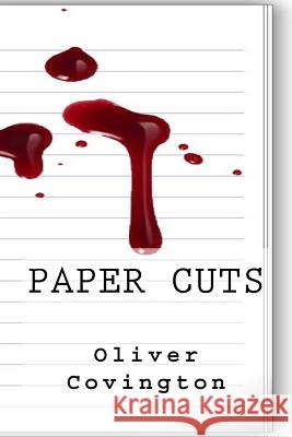 Paper Cuts Oliver Covington 9781495370151